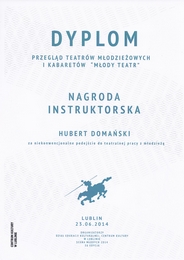 Przegld Teatrw Modzieowych i Kabaretw Mody Teatr 2014 - Nagroda reyserska Huber Domaski