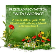 Przegld recytatorski 'Witaj Wiosno' 2018 MDK-Puawy