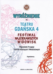 Festiwal Najciekawszych Widowisk 2014 - Wojewdzki Przegld Teatrw Dziecicych i Modzieowych - Wyrnienie dla teatru Gdaska 4